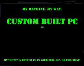 Custom Built