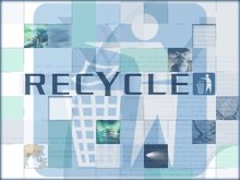 Recycle