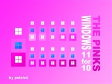 WINDOWS 11 for 10 THE PINKS